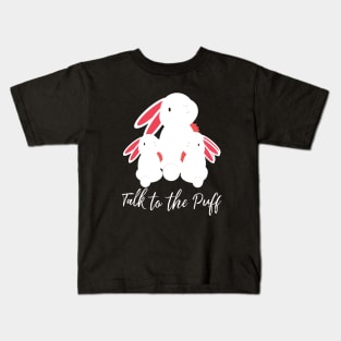 funny bunny talk to the puff Kids T-Shirt